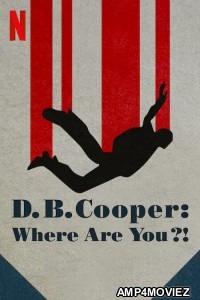 DB Cooper Where Are You (2022) Hindi Dubbed Season 1 Complete Shows