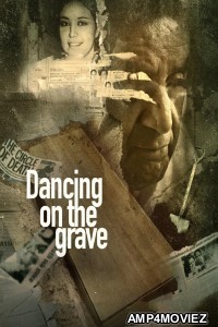 Dancing On The Grave (2023) Hindi Season 1 Complete Show