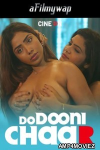 Do Duni Chaar (2024) CineOn Hindi Hot Short Film