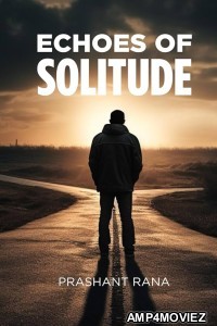 Echos Of Solitude (2020) HQ Hindi Dubbed Movie