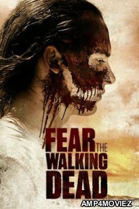 Fear the Walking Dead (2017) Hindi Dubbed Season 3 Complete Show