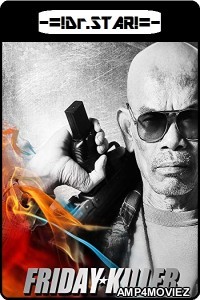 Friday Killer (2011) UNCUT Hindi Dubbed Movie