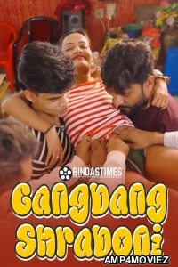 Gangbang Shraboni (2025) BindasTimes Hindi Hot Short Film