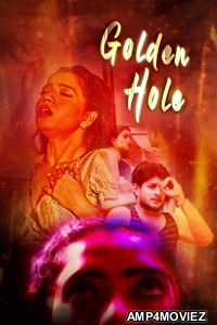 Golden Hole (2020) UNRATED KooKu Hindi Season 1 Complete  Show