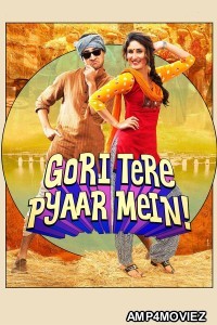 Gori Tere Pyaar Mein (2013) Hindi Movie