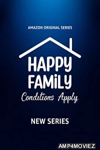 Happy Family Conditions Apply (2023) Hindi Season 1 Complete Show