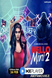 Hello Mini (2021) UNRATED Hindi Season  2 Complete Show