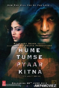 Hume Tumse Pyaar Kitna (2019) Hindi Full Movie