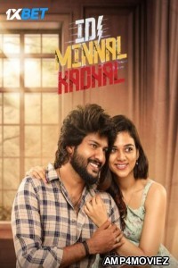 Idi Minnal Kadhal (2024) HQ Hindi Dubbe Movie