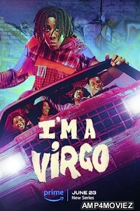 Im A Virgo (2023) Hindi Dubbed Season 1 Complete Web Series