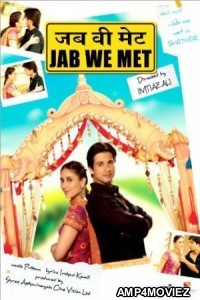 Jab We Met (2007) Bollywood Hindi Full Movie