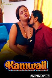 Kamwali (2024) FansLove Hindi Hot Short Film