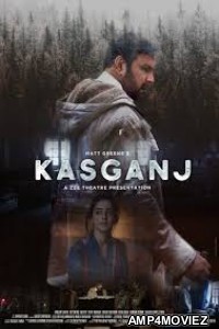 Kasganj (2019) Hindi Full Movie