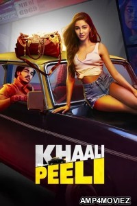 Khaali Peeli (2020) Hindi Movie