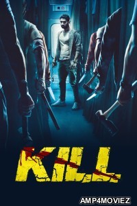 Kill (2024) Hindi Movie