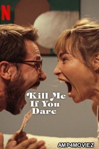 Kill Me If You Dare (2024) ORG Hindi Dubbed Movie