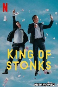 King of Stonks (2022) Hindi Dubbed Season 1 Complete Show