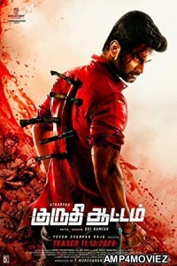 Kuruthi Aattam (2022) Tamil Full Movie