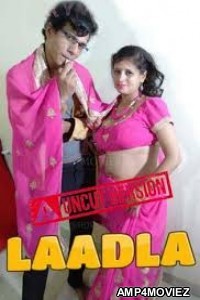 Laadla (2020) UNRATED Boltikahani Hindi Version Short Film