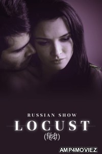 Locust (2015) Season 1 Hindi Dubbed Web Series