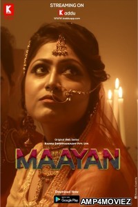 Maayan (2023) S01 E01 Kadduapp Hindi Web Series