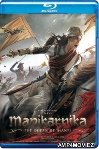 Manikarnika The Queen of Jhansi (2019) Hindi Full Movies