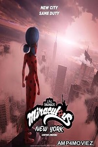 Miraculous World New York United Heroez (2020) Hindi Dubbed Movie