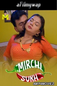 Mirchi Sukh (2024) S01 Part 1 Mastram Hindi Hot Web Series