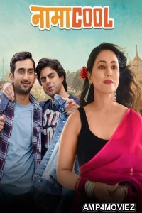 NamaCool (2024) Season 1 Hindi Web Series