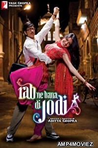 Rab Ne Bana Di Jodi (2008) Hindi Full Movie