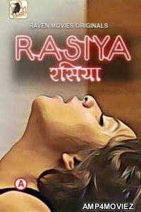 Rasiya (2022) S01 E01 T0 02 RavenMovies Hindi Web Series