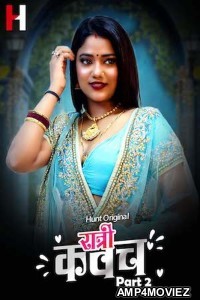 Ratri Kavach (2023) S01 Part 2 HuntCinema Hindi Web Series