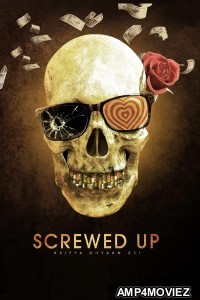 Screwed Up (2023) Season 1 Hindi Web Series