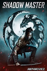 Shadow Master (2022) HQ Hindi Dubbed Movie