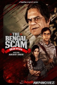 The Bengal Scam Bima Kando (2022) Bengali Season 1 Complete Show