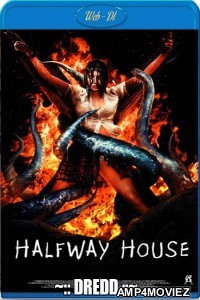 The Halfway House (2004) UNRATED Hindi Dubbed Movie