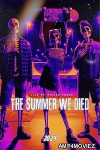 The Summer We Died (2024) HQ Hindi Dubbed Movie