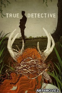 True Detective (2014) Season 1 Hindi Dubbed Series