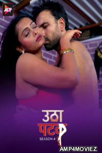 Utha Patak (2024) S04 Part 2 ALTT Hindi Hot Web Series