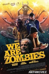 We Are Zombies (2023) HQ Hindi Dubbed Movie